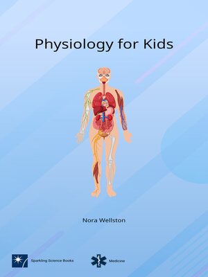 cover image of Physiology for Kids